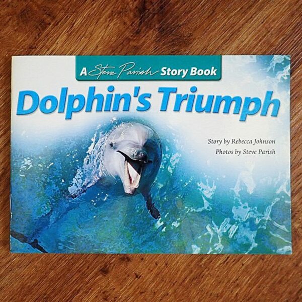 Kids Story Book Series: Dolphin's Triumph (Steve Parish) NOS