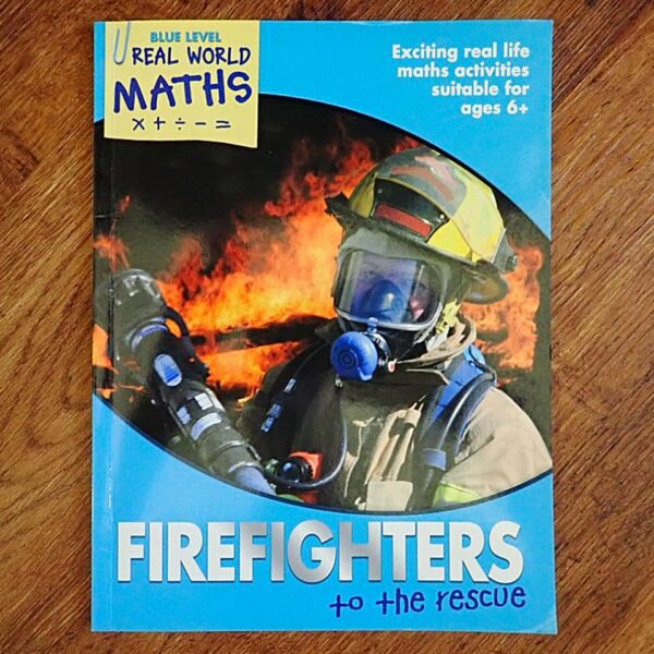 Real World Maths: Firefighters to the Rescue Activity Book NOS