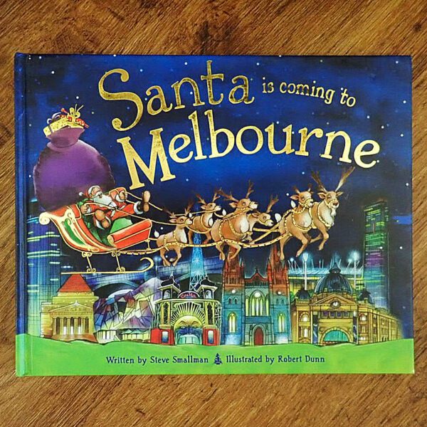 Santa is Coming to Melbourne: Hardback Picture Story Book NOS