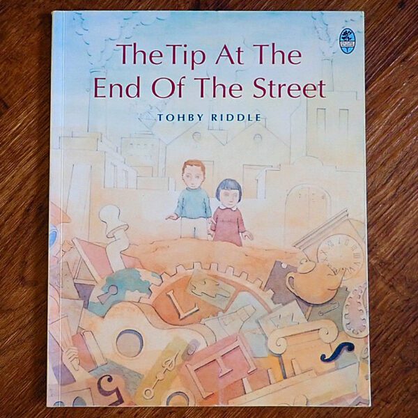 The Tip at the End of the Street (Tohby Riddle) Picture Book EUC