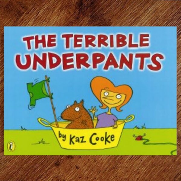 The Terrible Underpants (Kaz Cooke) Picture Story Book EUC