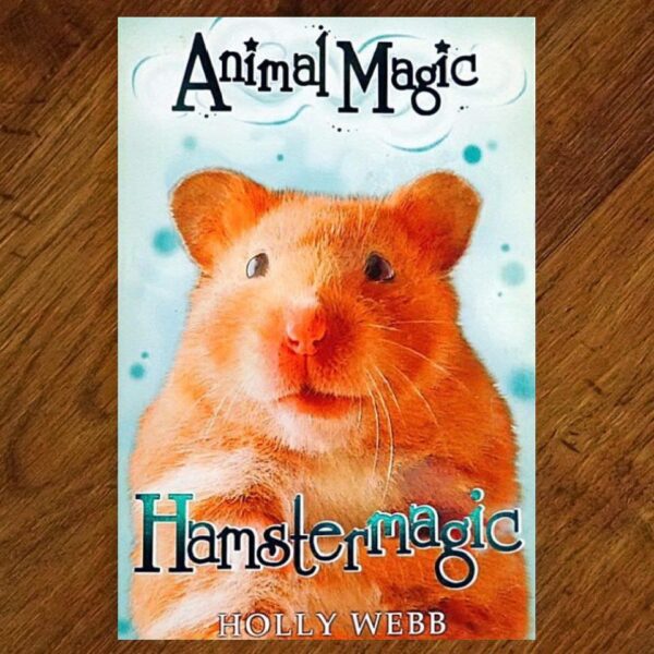 Animal Magic: #3 Hamstermagic (Holly Webb) Chapter Book EUC