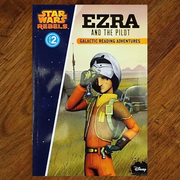Disney Star Wars Rebels: Ezra and the Pilot Levelled Reader NOS