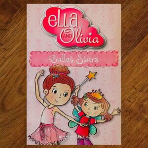 Ella and Olivia: #3 Ballet Stars Chapter Book GUC