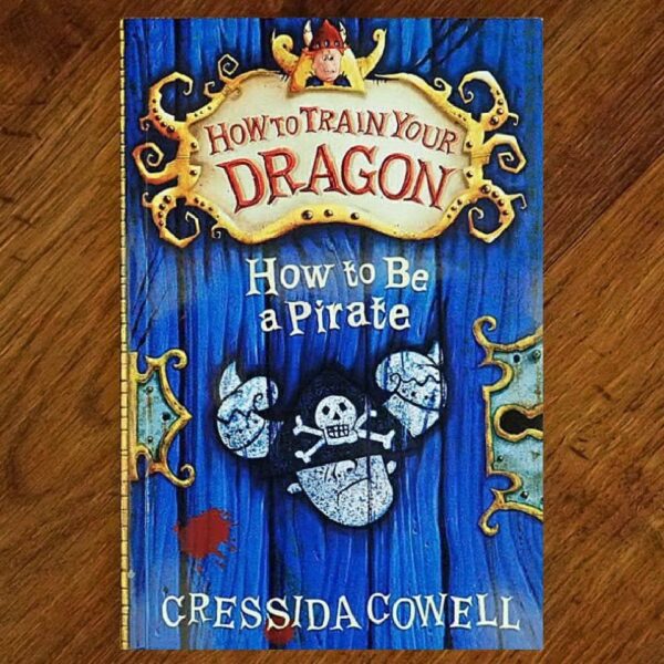How to Train Your Dragon: #2 How to Be a Pirate Junior Novel NOS