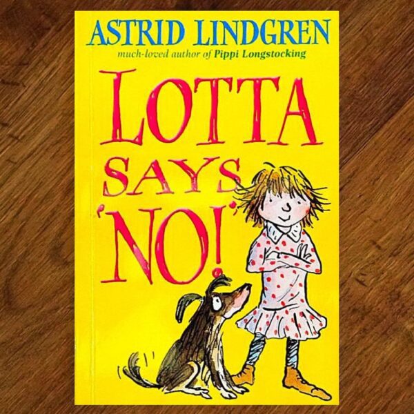 Lotta Series: #9 Lotta Says No! (Astrid Lindgren) EUC