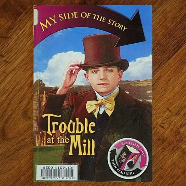 My Side of the Story: Trouble at the Mill Junior Novel EUC - Image 2