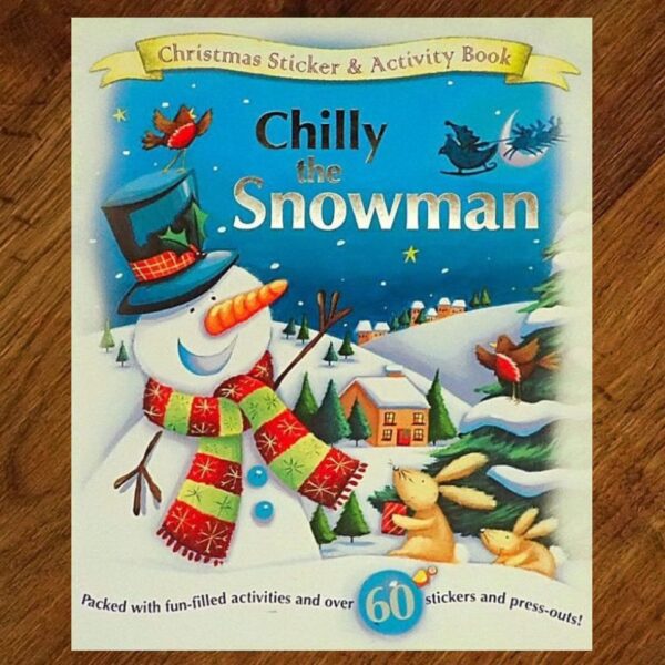 Chilly The Snowman: Christmas Activity & Sticker Book NOS