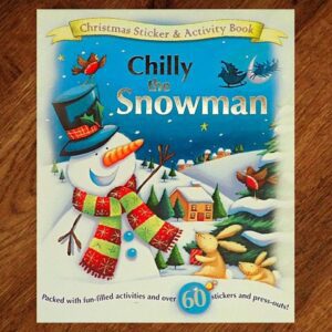 Chilly The Snowman: Christmas Activity & Sticker Book NOS