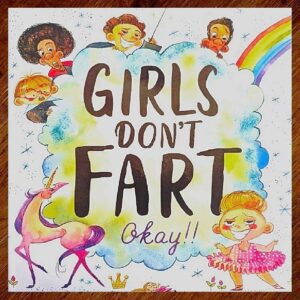 Girls Don't Fart Okay!! (Lisa Regan) Picture Story Book NOS