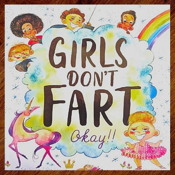 Girls Don't Fart Okay!! (Lisa Regan) Picture Story Book NOS