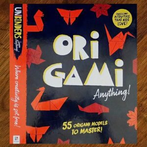 Hinkler Books: Origami Anything! - 55 Models to Master NOS