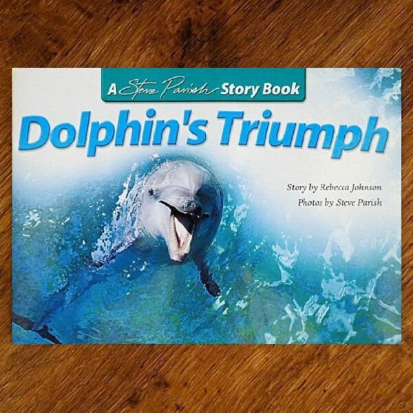 Kids Story Book Series: Dolphin's Triumph (Steve Parish) NOS