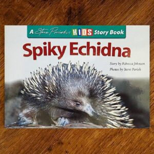 Kids Story Book Series: Spiky Echidna (Steve Parish) NOS