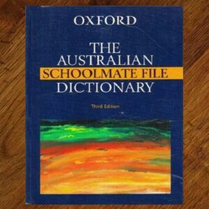 Oxford: The Australian Schoolmate File Dictionary 3rd Edition EUC