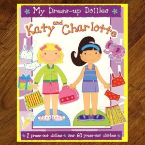 Parragon Books: My Dress-Up Dollies Katy and Charlotte NOS