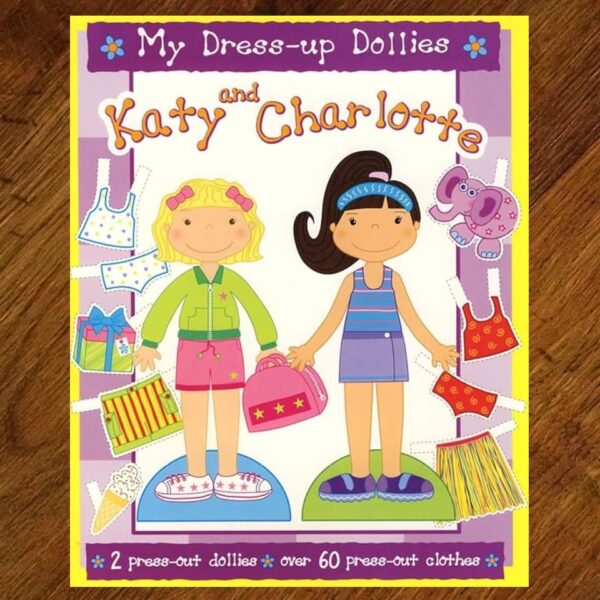 Parragon Books: My Dress-Up Dollies Katy and Charlotte NOS