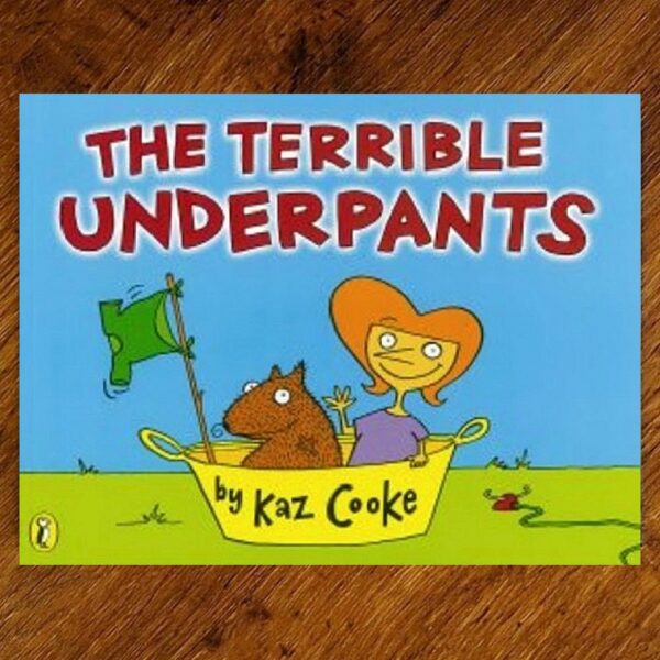 The Terrible Underpants (Kaz Cooke) Picture Story Book EUC