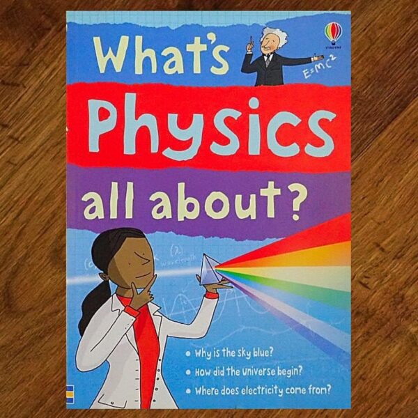 Usborne Books: What's Physics All About? EUC