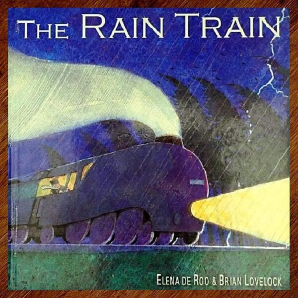 The Rain Train (Elena de Roo) Picture Story Book EUC