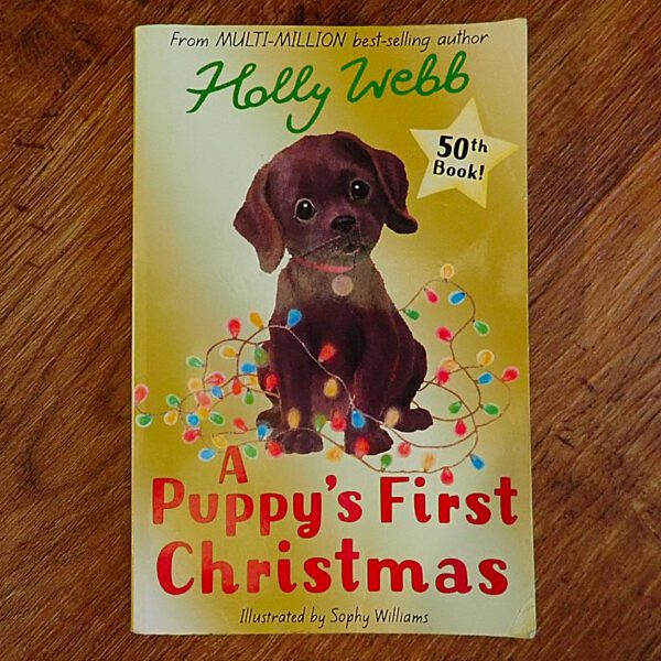 Animal Stories: #50 A Puppy's First Christmas (Holly Webb) EUC