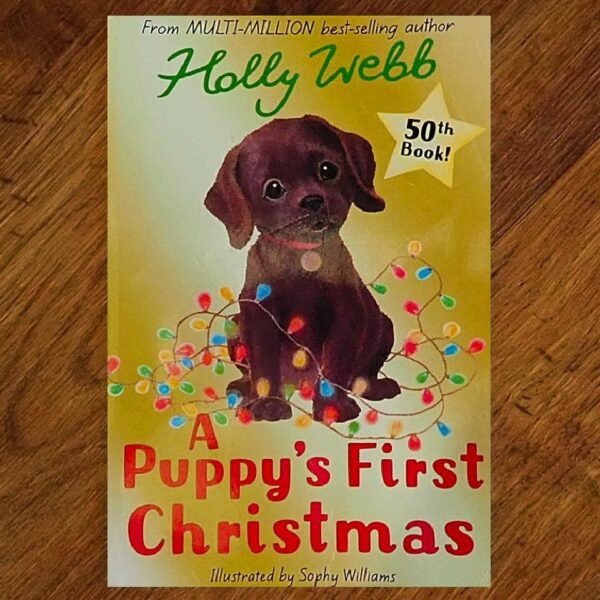 Animal Stories: #50 A Puppy's First Christmas (Holly Webb) EUC