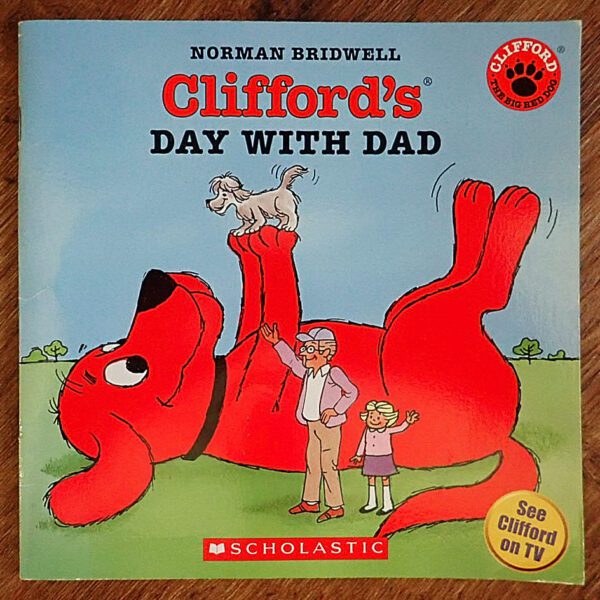 Clifford's Day with Dad (Norman Bridwell) Picture Story Book EUC