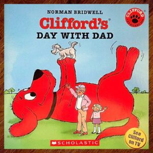 Clifford's Day with Dad (Norman Bridwell) Picture Story Book EUC