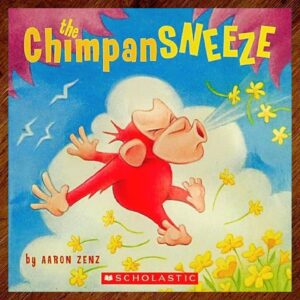 The Chimpansneeze (Aaron Zenz) Picture Story Book EUC