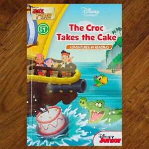 Disney Junior: The Croc Takes the Cake Levelled Reader NOS