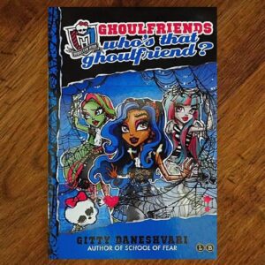Monster High: Who's That Ghoulfriend? Chapter Book NOS