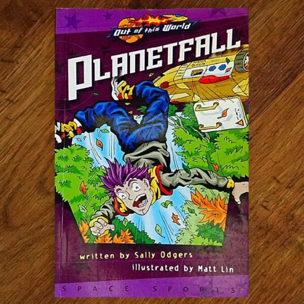 Out of This World: #3 Planetfall (Sally Odgers) GUC