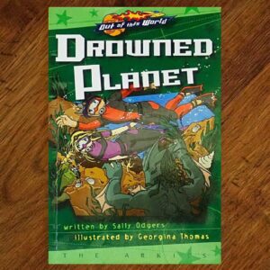 Out of This World: #1 Drowned Planet (Sally Odgers) GUC
