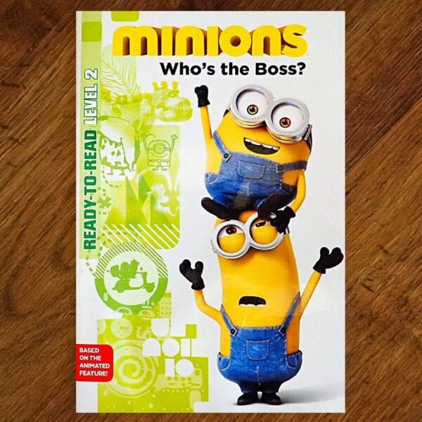 Ready To Read: Minions - Who's the Boss? Levelled Reader EUC