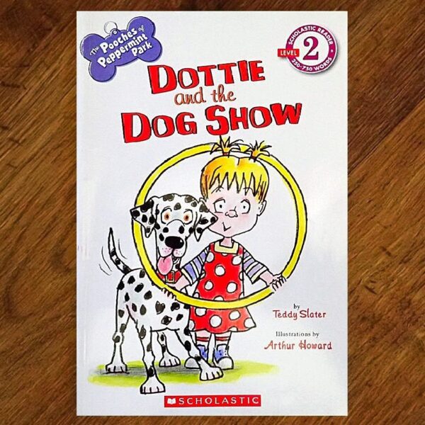 The Pooches of Peppermint Park: Dottie and the Dog Show EUC