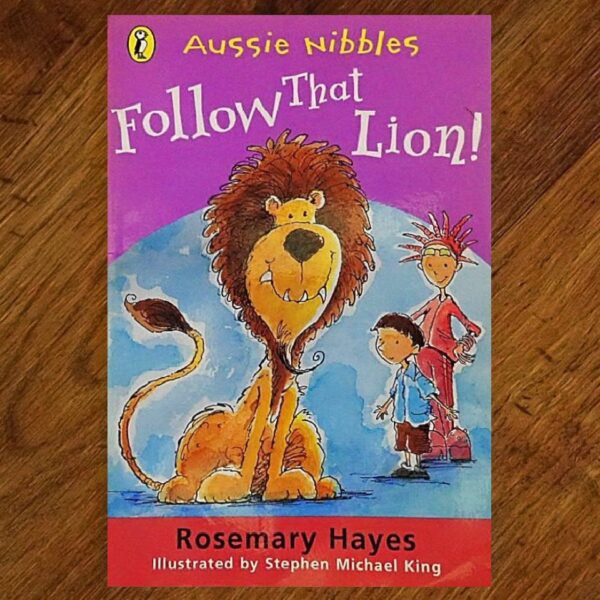 Aussie Nibbles: Follow That Lion! (Rosemary Hayes) EUC