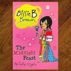 Billie B Brown: #3 The Midnight Feast (Sally Rippin) EUC