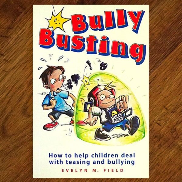 Bully Busting: To Help Children Deal with Teasing & Bullying EUC