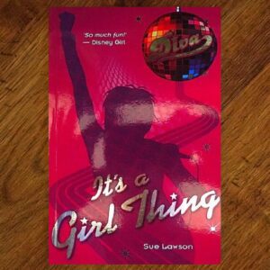 Diva Series: #1 It's a Girl Thing (Sue Lawson) Chapter Book NOS