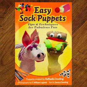 Mud Puddle Inc: Easy Sock Puppets - Tips for Fabulous Fun NOS