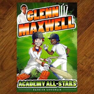 Glenn Maxwell: #2 Academy All-Stars Chapter Book NOS