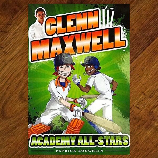Glenn Maxwell: #2 Academy All-Stars Chapter Book NOS