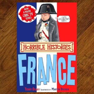 Horrible Histories Series: France (Terry Deary) EUC