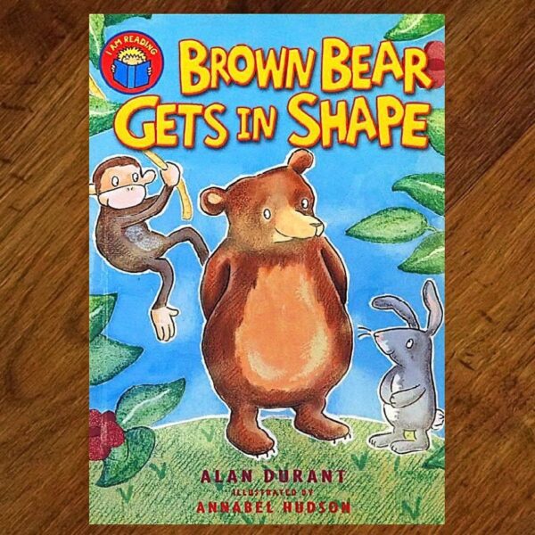 I am Reading: Brown Bear Gets in Shape Levelled Reader EUC