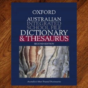 Oxford: Australian Integrated School Dictionary & Thesaurus EUC