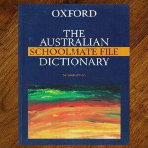 Oxford: The Australian Schoolmate File Dictionary 2nd Edition EUC
