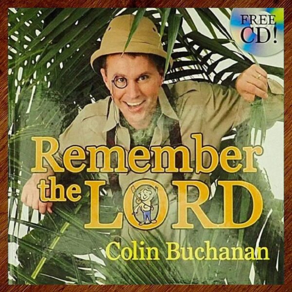 Remember the Lord: Picture Book & Audio CD (Colin Buchanan) EUC