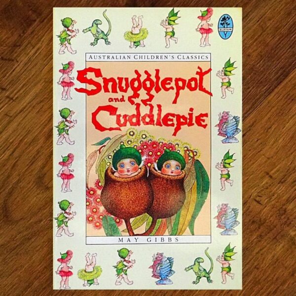 Snugglepot and Cuddlepie (May Gibbs) Junior Novel EUC