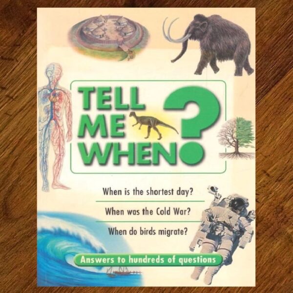 Tell Me When? - Answers to Hundreds of Questions GUC