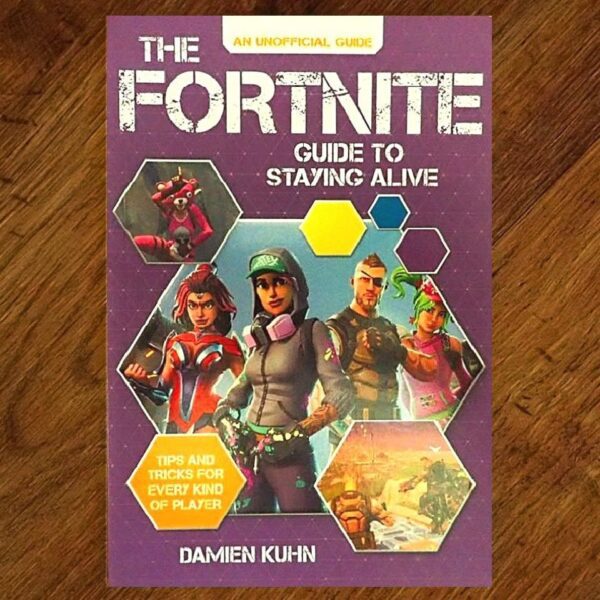 The Fortnite: Guide to Staying Alive Reference Manual NOS